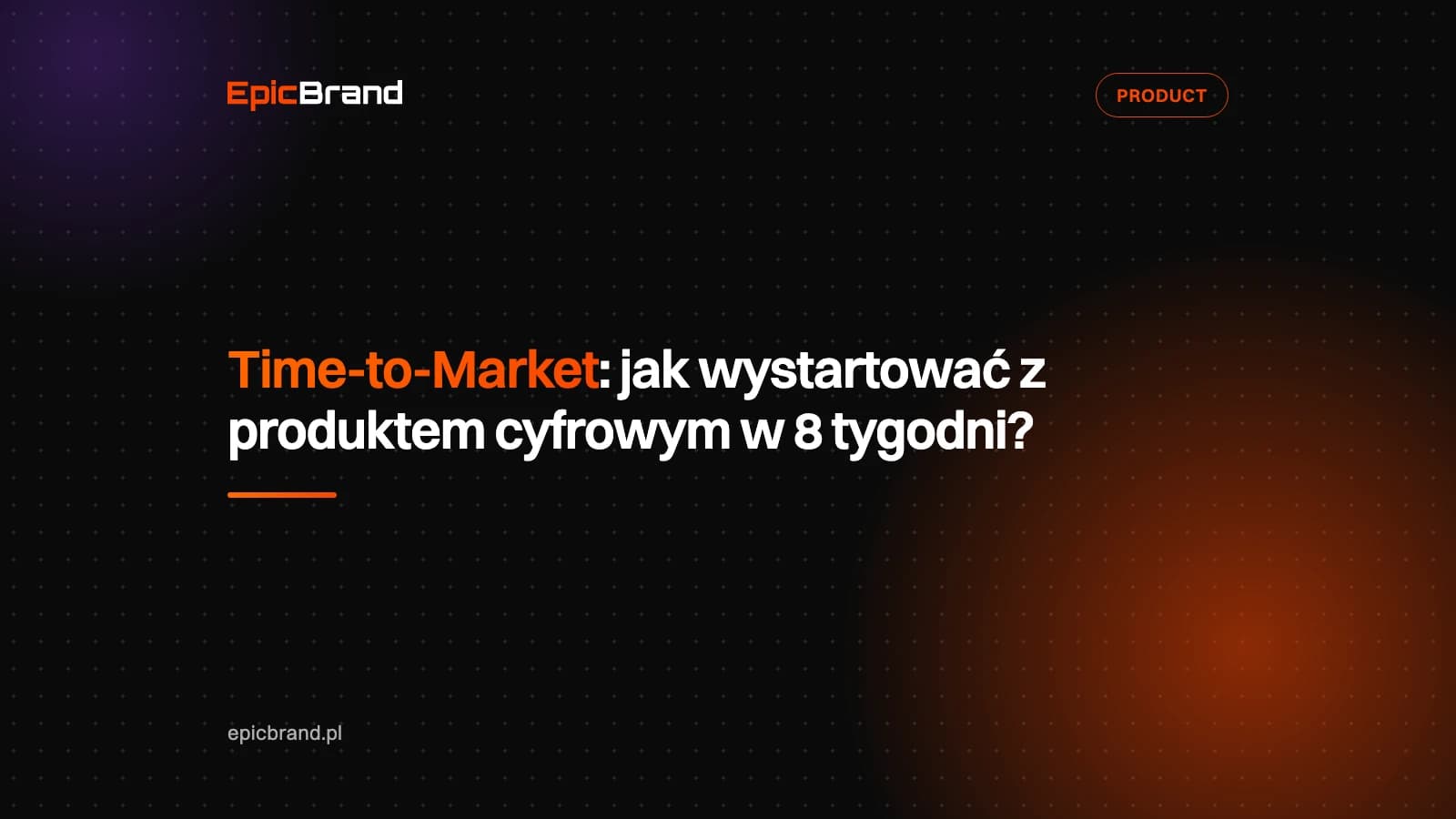 Grafika tytułowa artykułu o Time-to-Market i starcie z produktem cyfrowym w 8 tygodni